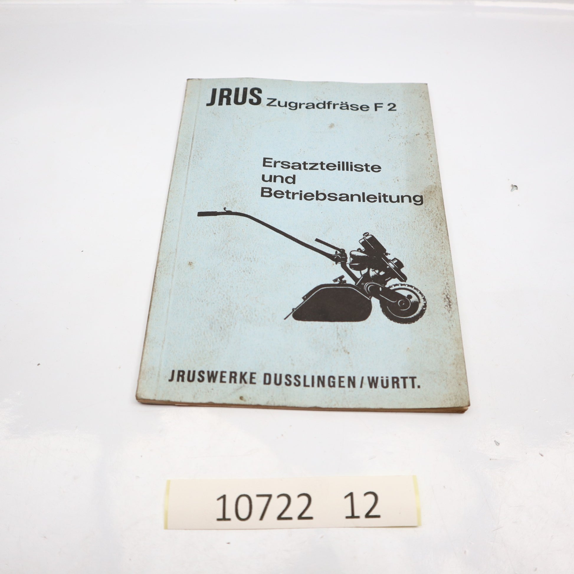 Irus Zugradfräse F 2 Ersatzteilliste und Betriebsanleitung