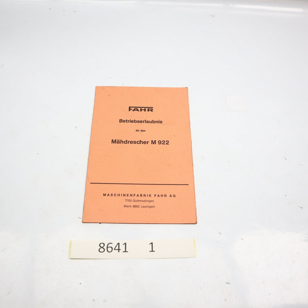 FAHR MÄHDRESCHER M 922 BETRIEBSERLAUBNIS